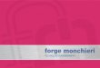 Forge Monchieri Spa  - Heavy Forgings - Nuclear - Powergen - Power Plant - Open Die Forgings - Superalloy - Stainless Steel - Titanium - Non Magnetic Steel