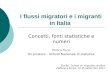 I flussi migratori e i migranti in Italia