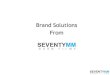 Brand Solution- By Seventymm