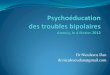 Psychoéducation 1/4  Troubles Bipolaires fevrier 2012