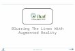 Blurring The Lines With Augmented Reality