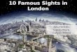10 famous sights in London