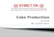 Coke Production @ Www.07 Met.Tk