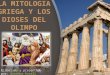 La mitologìa griega y los dioses del olimpio