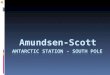 Amundsen-Scott Antarctic Station - South Pole