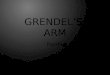 Grendel’s Arm 3: Painting
