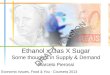 Ethanol x Gas X Sugar - Some thoughts in Supply & Demand