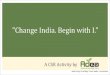 Change India. Begin with I