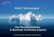 REACT Technologies - The Wireless & Business Continuity experts invite you to their Top Tips Seminar!