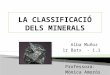 La classificació dels minerals (grups I i II)