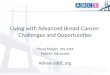 Living with Advanced Breast Cancer: Challenges and Opportunities