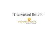 Never Clueless Encrypted Email