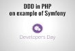 WebCamp: Developer Day: DDD in PHP on example of Symfony - Олег Зинченко