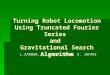 Turning robot locomotion using truncated fourier series and gravitational search algorithm