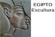 Arte del antiguo Egipto: Escultura