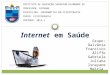 Internet em saúde - Informática aplicada à Saúde (Fisioterapia)