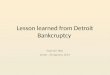 Lesson learned from detroit bankcruptcy
