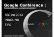 Google conférence : Le Référencement en 2013