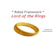 Robot framework - Lord of the Rings