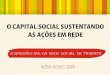 O capital social sustentando as ações em rede