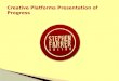 Creative platforms presentation of progress