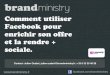 Comment Utiliser Facebook Pour Enrichir Son Offre Et La Rendre + Sociale par Brand Ministry E-Marketing Paris 2012