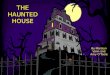 The haunted house presentation 1