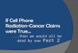 If cell tower radiation cancer claims were true- part 2
