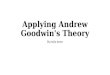 Applying Andrew Goodwin's Theory