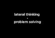 09 005 Problem Solving Lateral Thinking