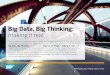 Big Data, Big Thinking: Making it Real