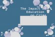 The Impact Of Education