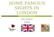 Some Famous Places In London