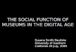 The Social Function Of Museums In The Digital Age   Venice 2009   Presentation