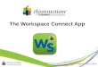 Workspace connect app
