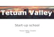 Tetuan Valley Startup School Fall 2009