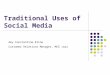 Traditional Uses Of Social Media