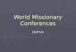 4 world missionary conferences