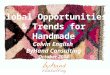 Global Opportunities & Trends for Handmade