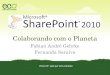 ECO Developers - Piracicaba 2010 - SharePoint 2010 - Colaborando com o Planeta