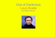 Louis Braille courage project