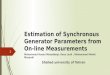 Estimation of Synchronous Generator Parameters from On-line Measurements