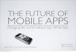 The future of mobile apps: Changing the world without staying off the bed