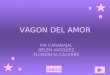 El Vagón Del Amor (Carabajal, cáceres, Vasquez y Rovaretti)
