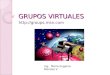 Grupos Virtuales Hoy Dia