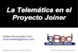 Telemática en el proyecto Joiner