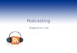 Overview of Podcasting