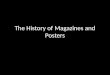 History of Magazines and Posters