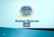 Ocean rescue power point presentation