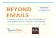 Beyond Emails - Engaging Prospects Via Event Marketing To Drive Attendance & Prospect List Building